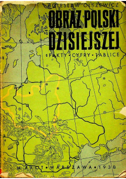 Obraz Polski dzisiejszej 1938 r.