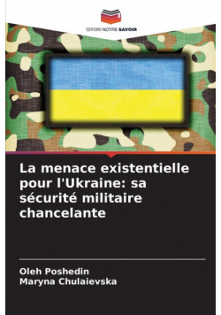 La menace existentielle pour l'Ukraine