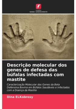 Descrição molecular dos genes de defesa das búfalas infectadas com mastite