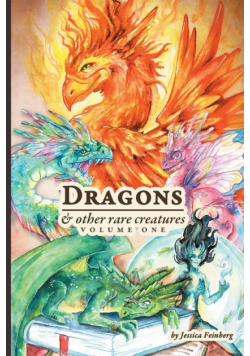 Dragons & Other Rare Creatures Volume 1