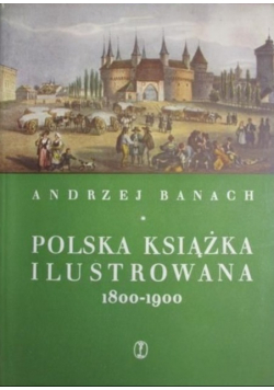 Polska książka ilustrowana 1800 - 1900