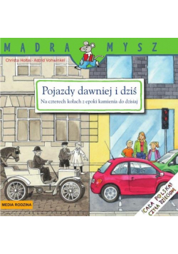 Pojazdy dawniej i dziś