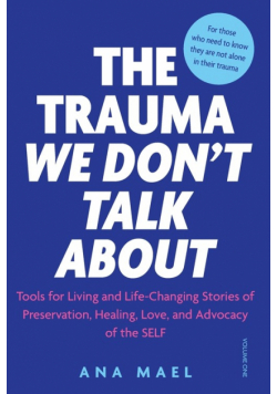 The Trauma We Don't Talk About
