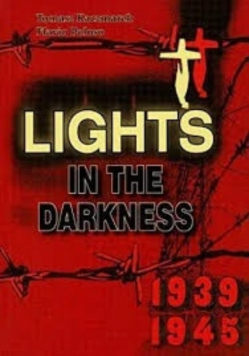 Lights in the darkness 1939 1945