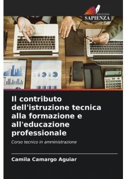 Il contributo dell'istruzione tecnica alla formazione e all'educazione professionale