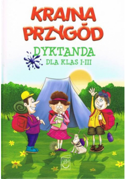Kraina Przygód- Dyktanda Klasy  I-III