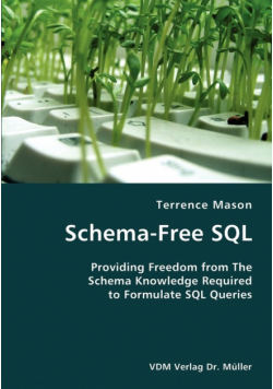 Schema-Free SQL- Providing Freedom from The Schema Knowledge Required to Formulate SQL Queries
