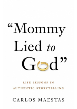 Mommy Lied to God