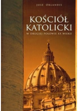 Kościół katolicki w drugiej połowie XX wieku