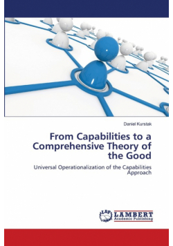 From Capabilities to a Comprehensive Theory of the Good