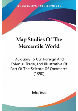 Map Studies Of The Mercantile World