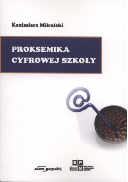 Proksemika cyfrowej szkoły