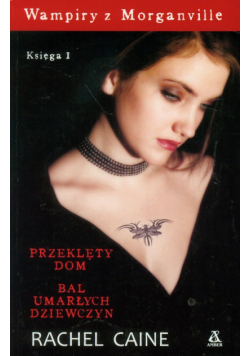 Wampiry z Morganville Księga 1 t.1/2 Przeklęty dom / Bal umarłych dziewczyn