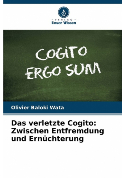 Das verletzte Cogito
