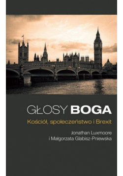 Głosy Boga. Kościół, społeczeństwo i Brexit