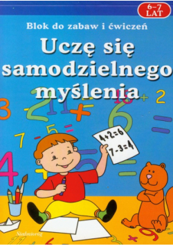 Uczę się samodzielnego myślenia 6-7 lat