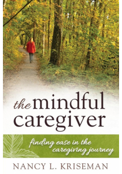 The Mindful Caregiver