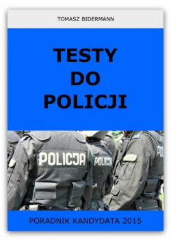 Bidermann Tomasz - Testy do Policji