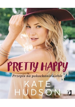 Pretty happy. Przepis na pokochanie siebie, NOWA