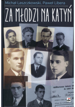 Libera Paweł - Za młodzi na Katyń