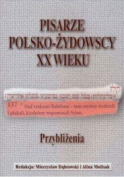 Pisarze Polsko Żydowscy XX wieku Przybliżenia