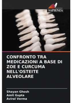 Confronto Tra Medicazioni A Base Di Zoe E Curcuma Nell'osteite Alveolare