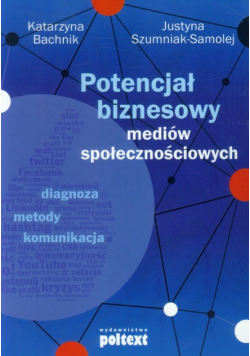 Potencjał biznesowy mediów społecznościowych