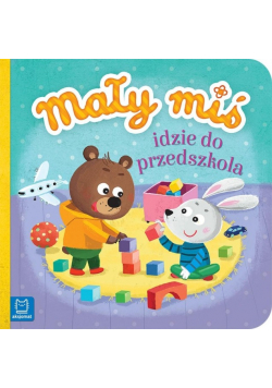 Mały miś idzie do przedszkola
