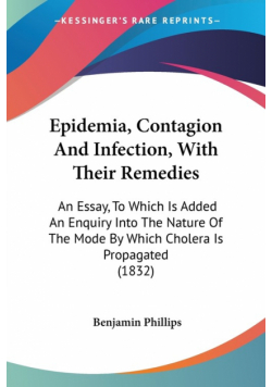 Epidemia, Contagion And Infection, With Their Remedies