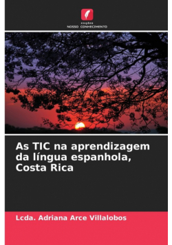 As TIC na aprendizagem da língua espanhola, Costa Rica