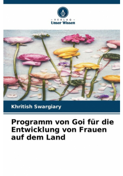Programm von Goi für die Entwicklung von Frauen auf dem Land