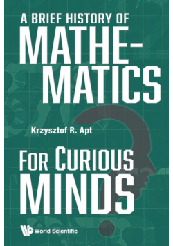 Brief History Of Mathematics For Curious Minds, A