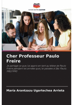 Cher Professeur Paulo Freire