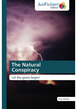 The Natural Conspiracy