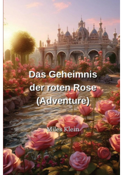 Das Geheimnis der roten Rose (Adventure)
