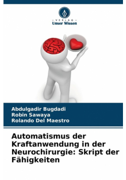 Automatismus der Kraftanwendung in der Neurochirurgie