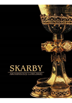 Skarby Archidiecezji Lubelskiej