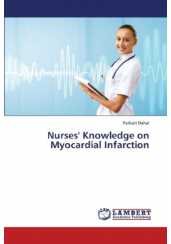 Nurses' Knowledge on Myocardial Infarction