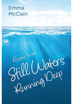 Poems from Still Waters Running Deep