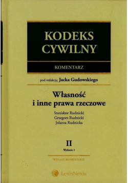 Kodeks cywilny Komentarz 2 Własność i inne prawa rzeczowe