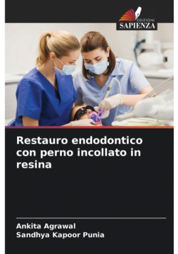 Restauro endodontico con perno incollato in resina