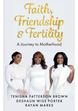 Faith, Friendship & Fertility