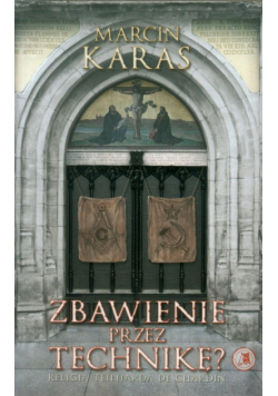 Zbawienie przez technikę
