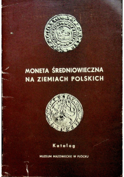 Moneta średniowieczna na ziemiach polskich
