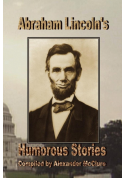 Abraham Lincoln's Humorous Stories