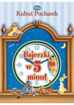 Kubuś Puchatek Bajeczki w 5 minut