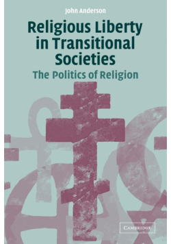 Religious Liberty in Transitional Societies