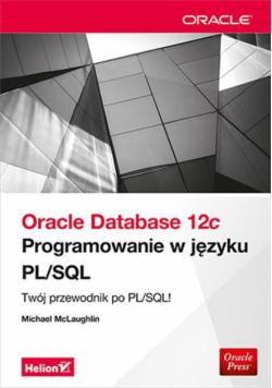 Oracle Database 12c. Programowanie w języku PL/SQL