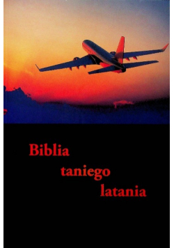 Biblia taniego latania