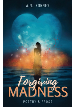 Forgiving Madness